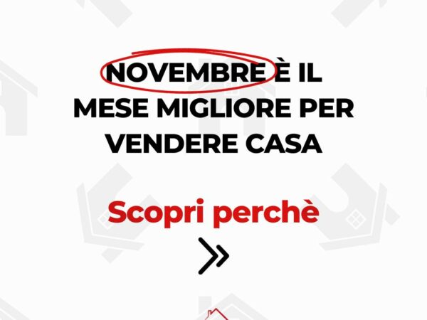Novembre è il mese migliore per la vendita?